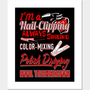 I'm A Nail Clipping Always Smiling Color Mixing Polish Drying Nail Technician Posters and Art